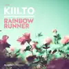 Kiilto - Rainbow Runner - Single